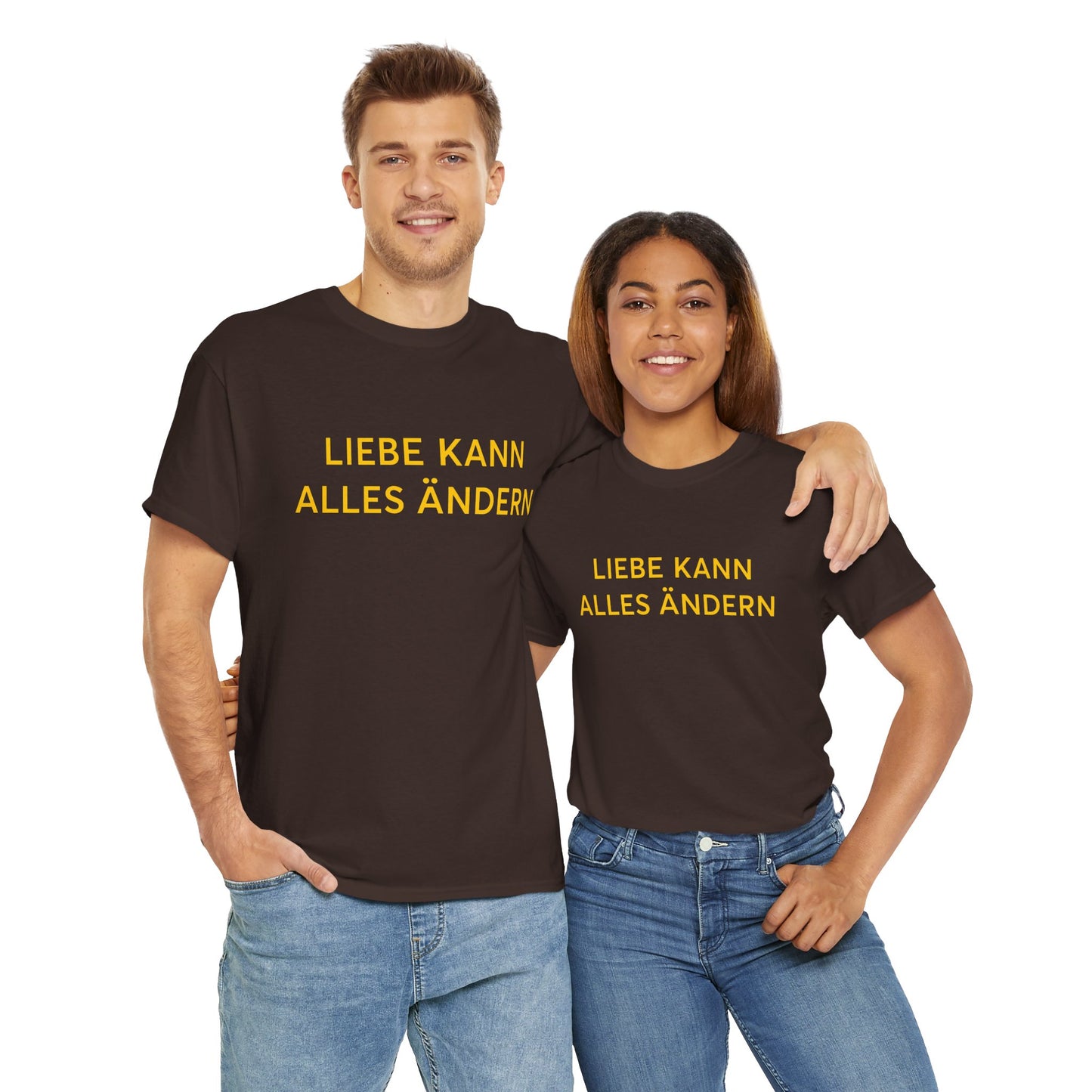 Liebe Kann Alles Ändern T-Shirt – Inspirational Unisex Tee | ZeitStolz